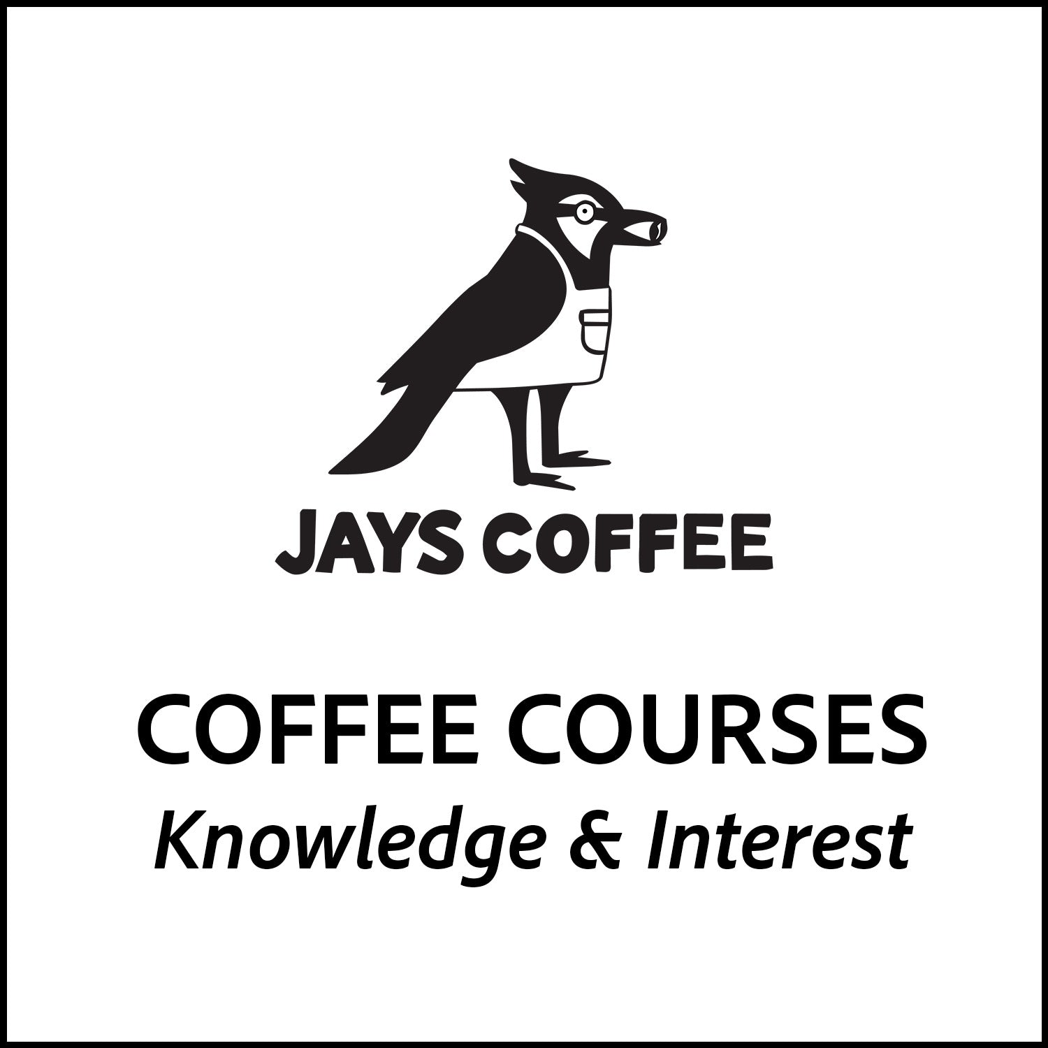 Coffee Knowledge & Interest Courses